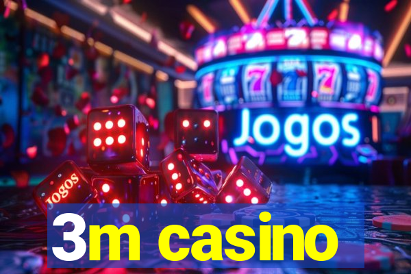 3m casino